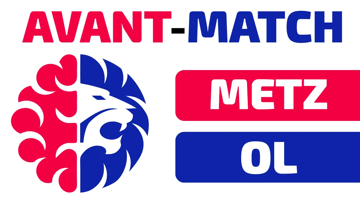 metz lyon avant match diffusion et informations