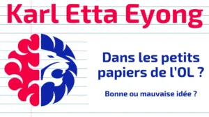 Visuel mercato OL consacré à Karl Etta Eyong, attaquant de Levante évalué entre 15 et 20 millions d’euros