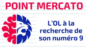 Point mercato OL avec le dossier du numéro 9 et les pistes offensives étudiées