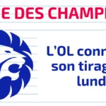 Tirage de l’OL en Ligue des champions prévu lundi 20 juillet